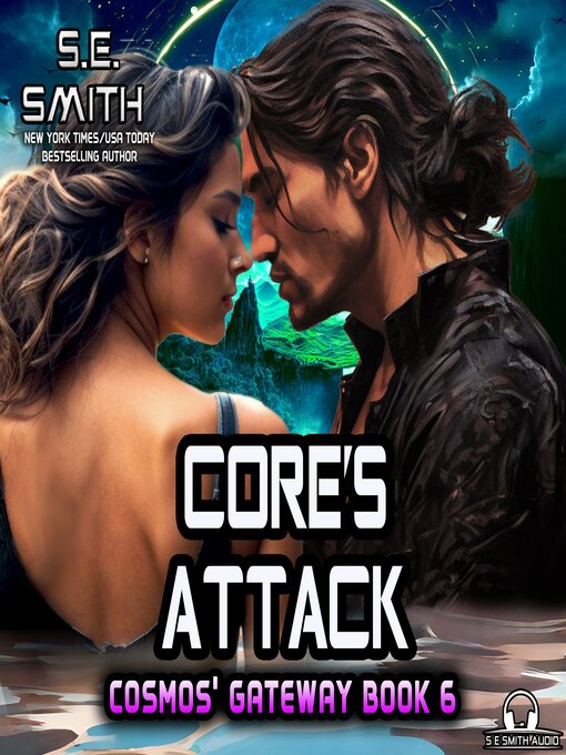 Title details for Core's Attack by S.E. Smith - Available